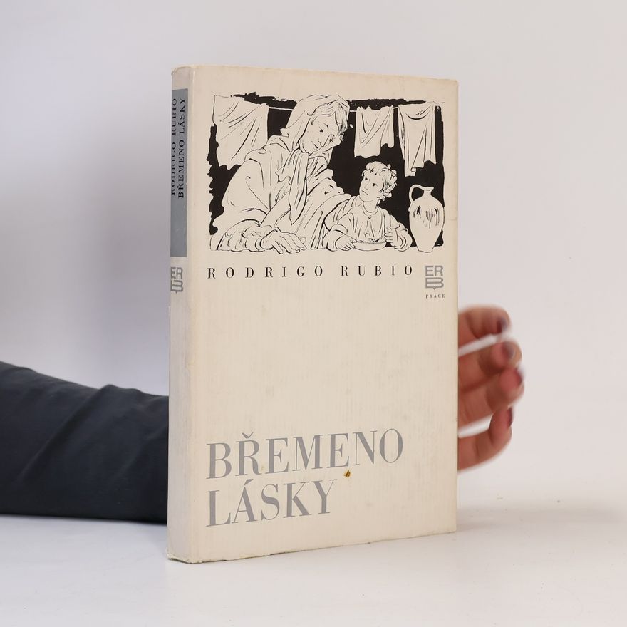 Rodrigo Rubio Břemeno lásky