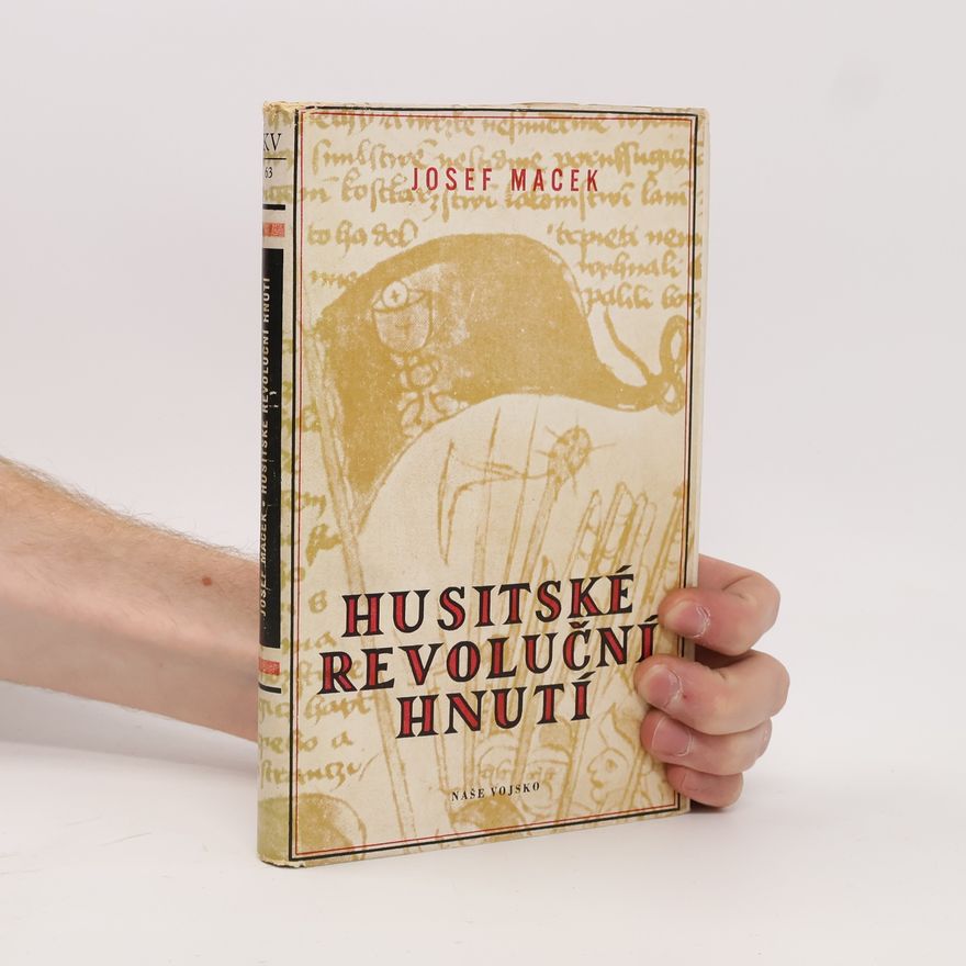 Josef Macek Husitské revoluční hnutí
