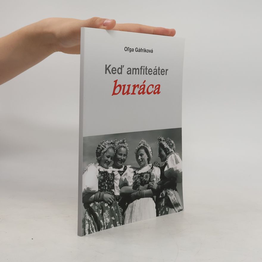 Oľga Gáfriková Keď amfiteáter buráca