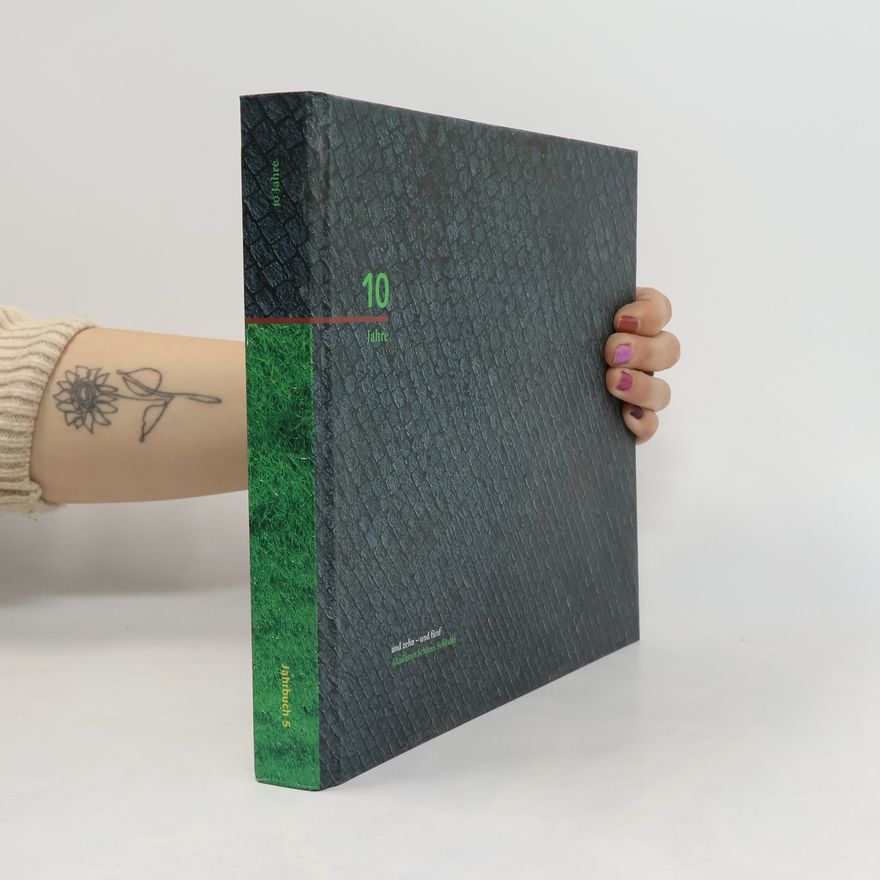 Autorenkollektiv Und zehn - und fünf. Akademie Schloss Solitude. Jahrbuch 5. 10 Jahre