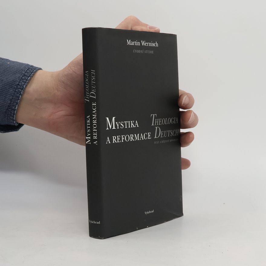 Martin Wernisch Mystika a reformace