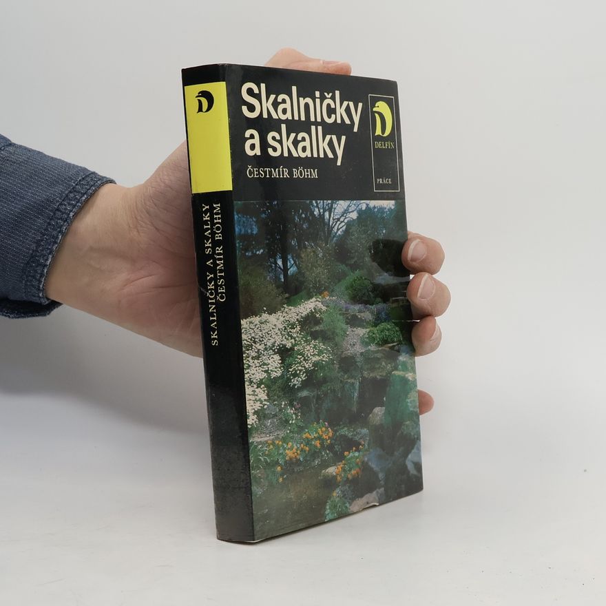 Čestmír Böhm Skalničky a skalky