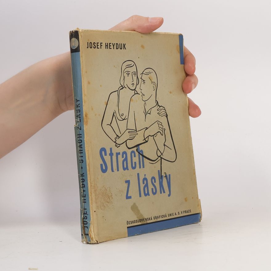 Josef Heyduk Strach z lásky