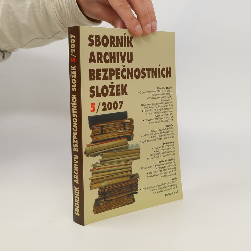 Autorenkollektiv Sborník archivu bezpečnostních složek. 5/2007