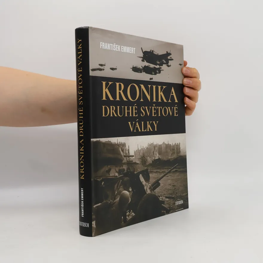 Kronika druhé světové války | František Emmert | Czech | Book