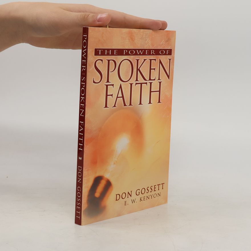 Don Gossett The Power of Spoken Faith
