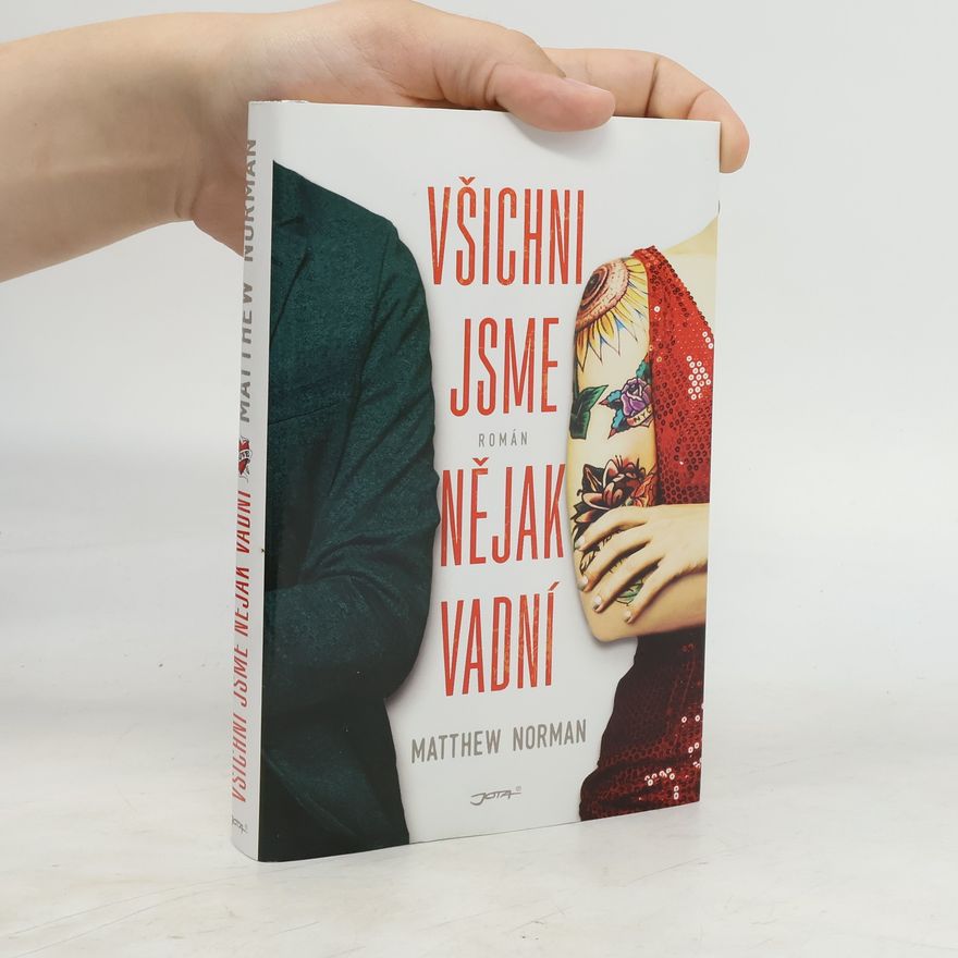 Matthew Norman Všichni jsme nějak vadní