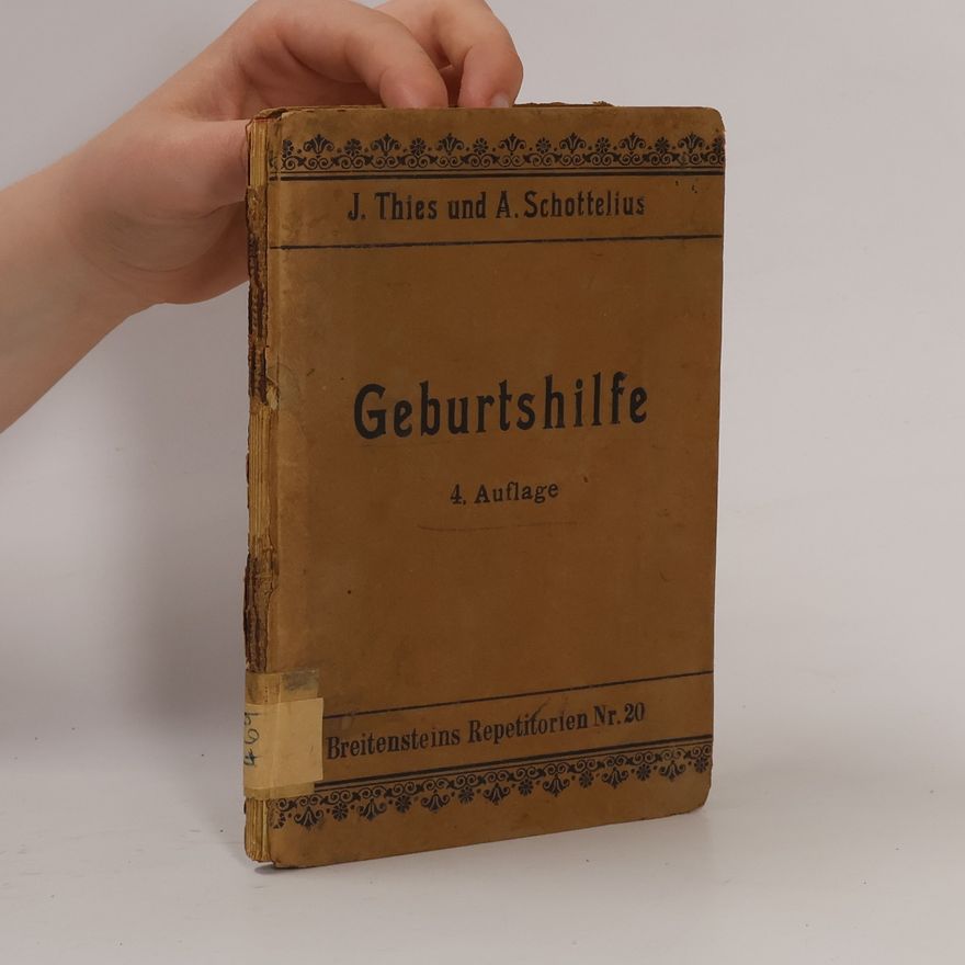 A. Schottelius Kurzes Repetitorium der Geburtshilfe