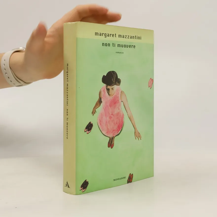 Non ti muovere | Margaret Mazzantini | Italian | Book