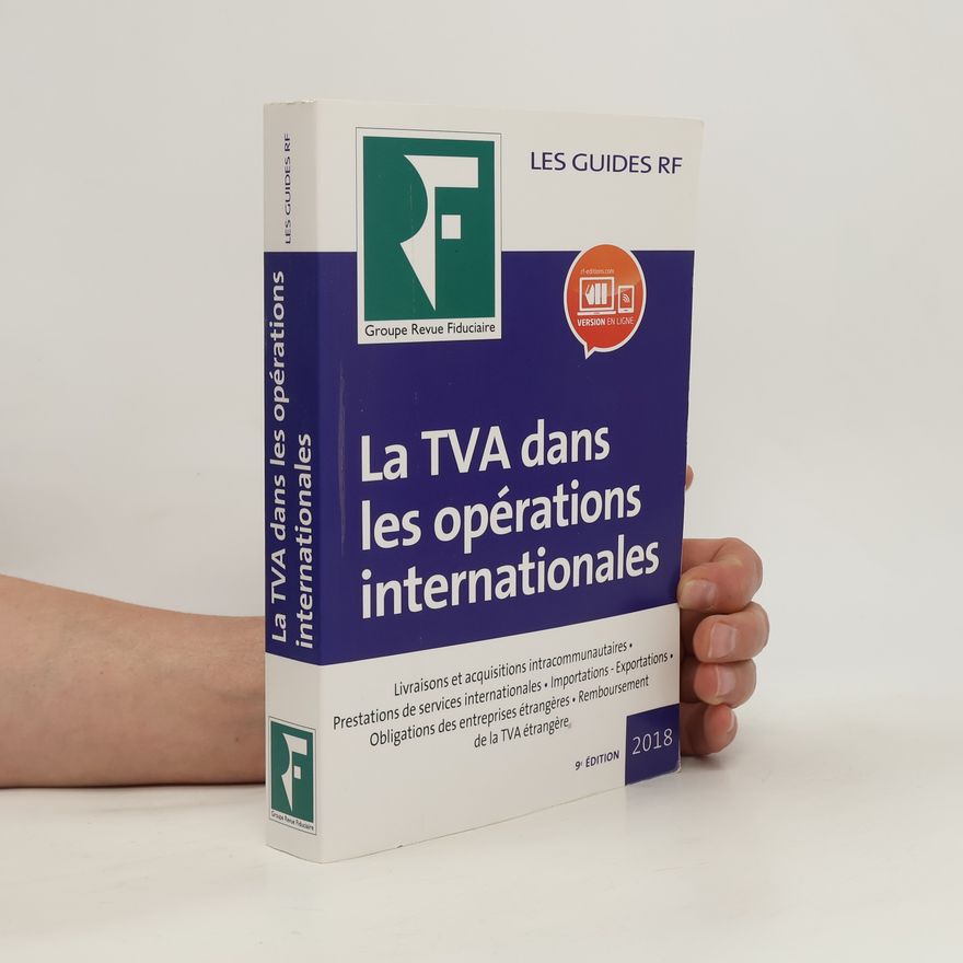 Collectif d'auteurs Les Guides RF: La TVA dans les opérations internationales
