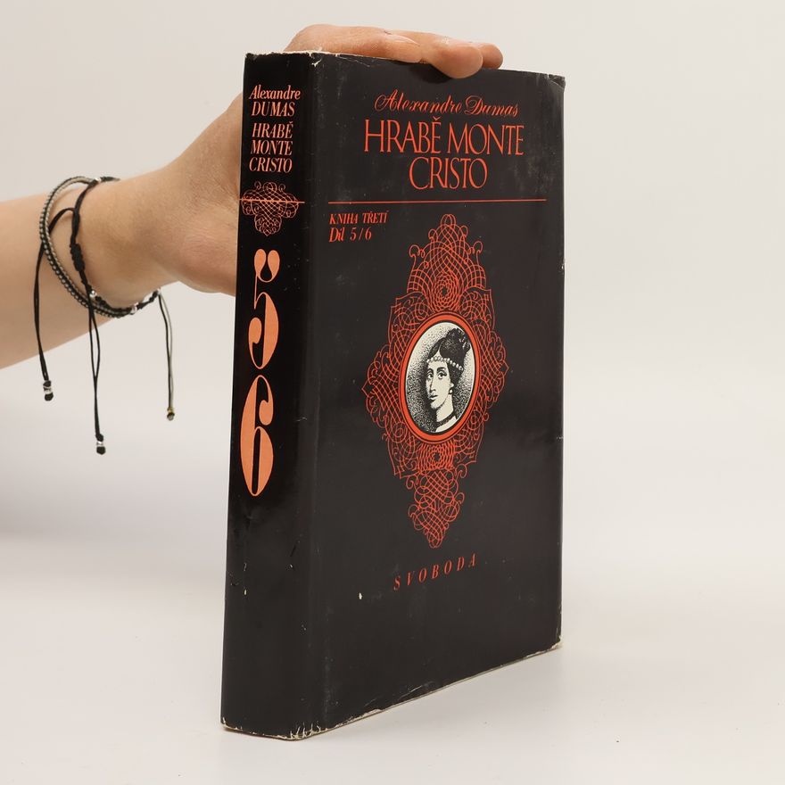 Alexandre Dumas starší Hrabě Monte Cristo. Kniha 3. Díl 5/6