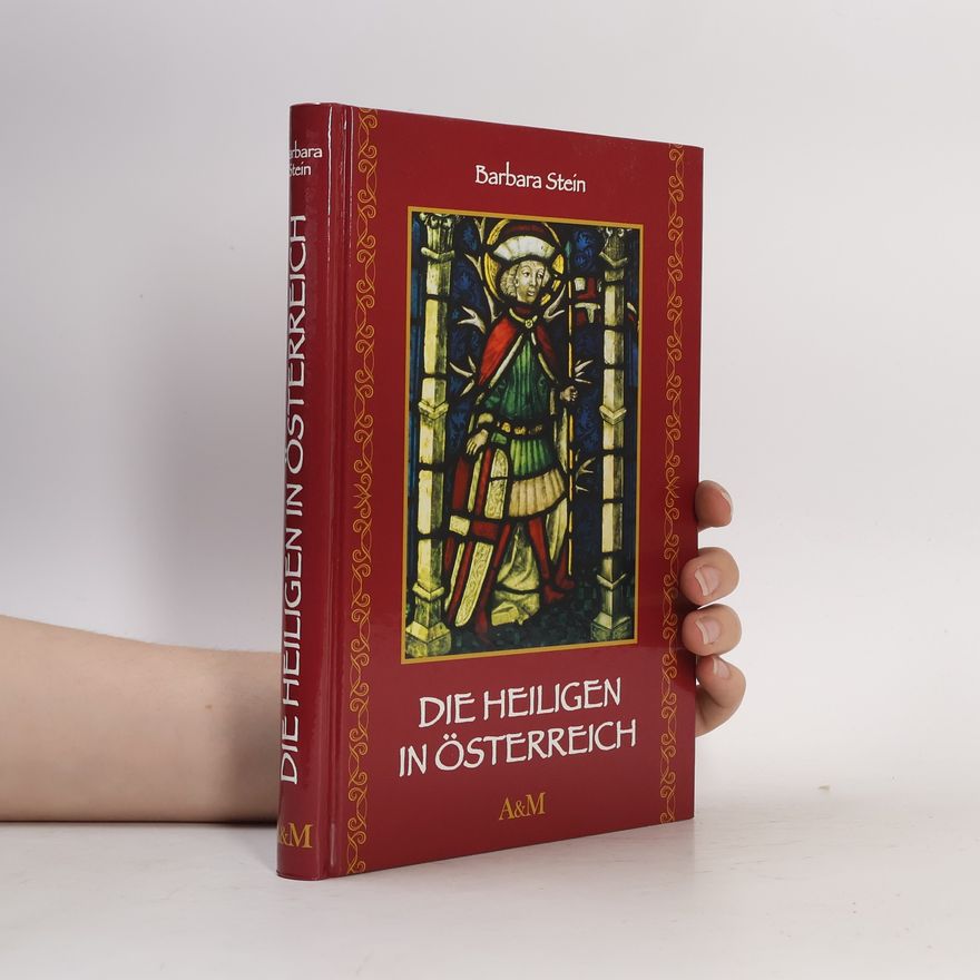 Barbara Stein Die Heiligen in Österreich