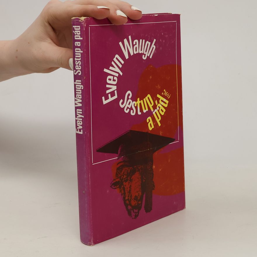 Evelyn Waugh Sestup a pád