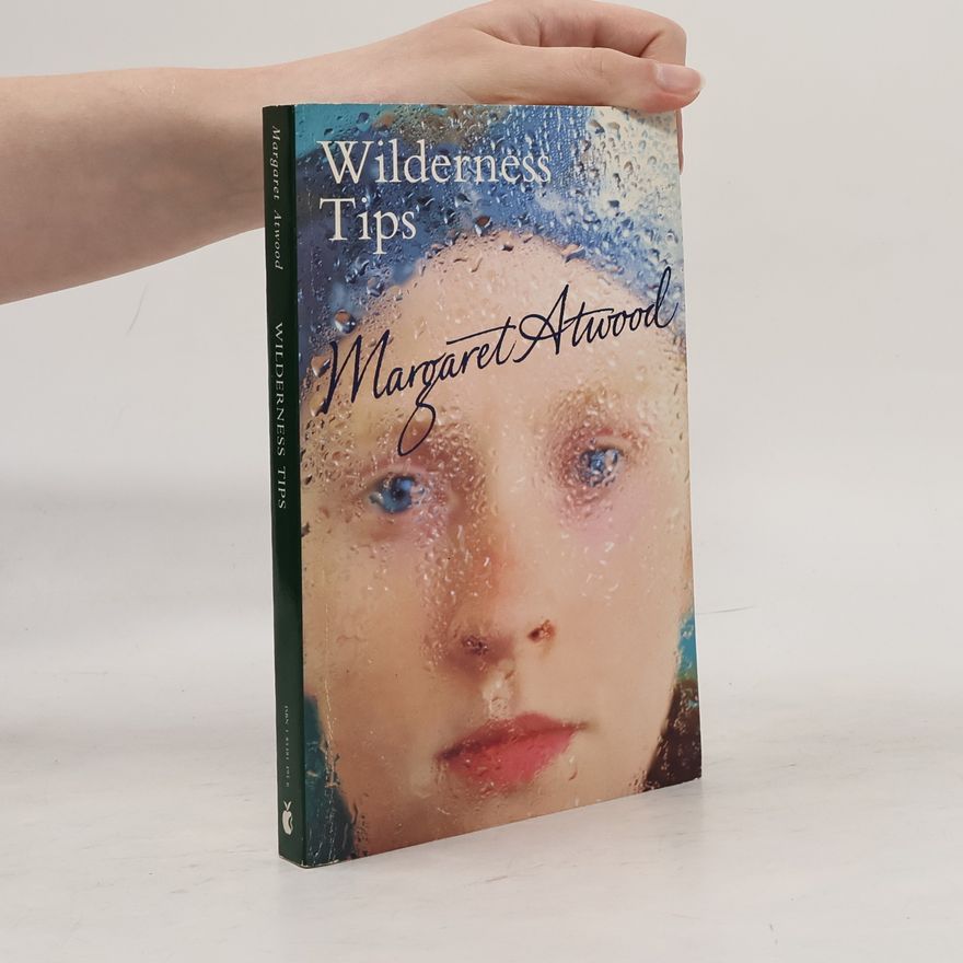 Margaret Atwood Wilderness tips