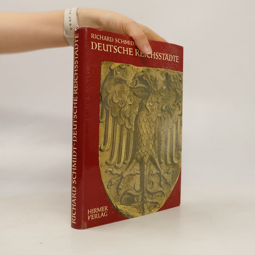 Richard Schmidt Deutsche Reichstädte