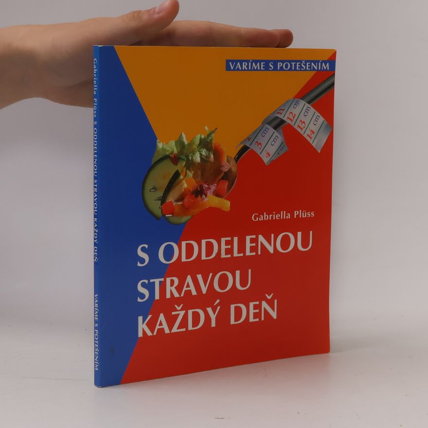 Gabriella Plüss S oddelenou stravou každý deň