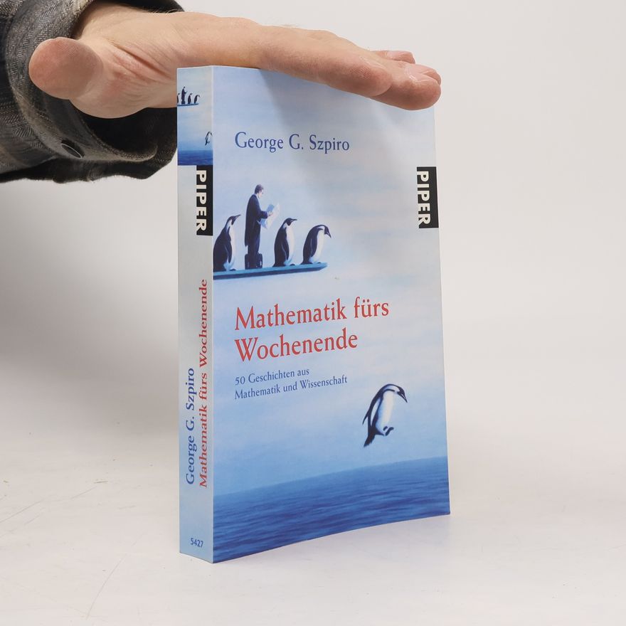 George G. Szpiro Mathematik fürs Wochenende