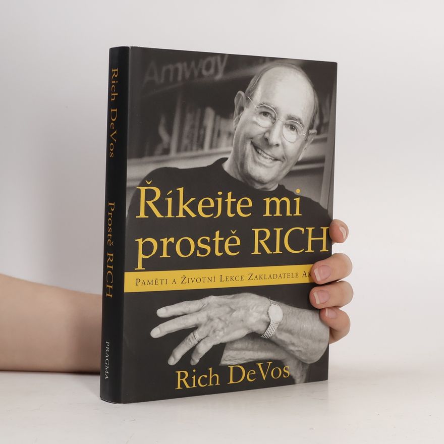 Richard M. DeVos Říkejte mi prostě Rich