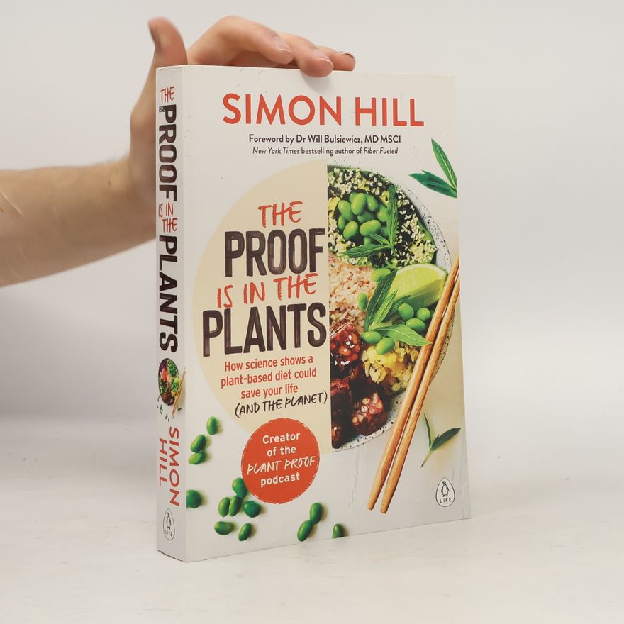 Simon Hill The Proof is in the Plants