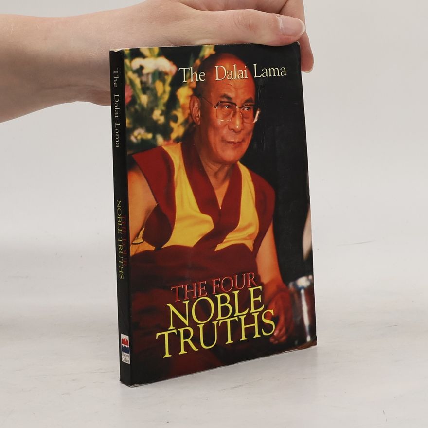 Dalaï-Lama The Four Noble Truths