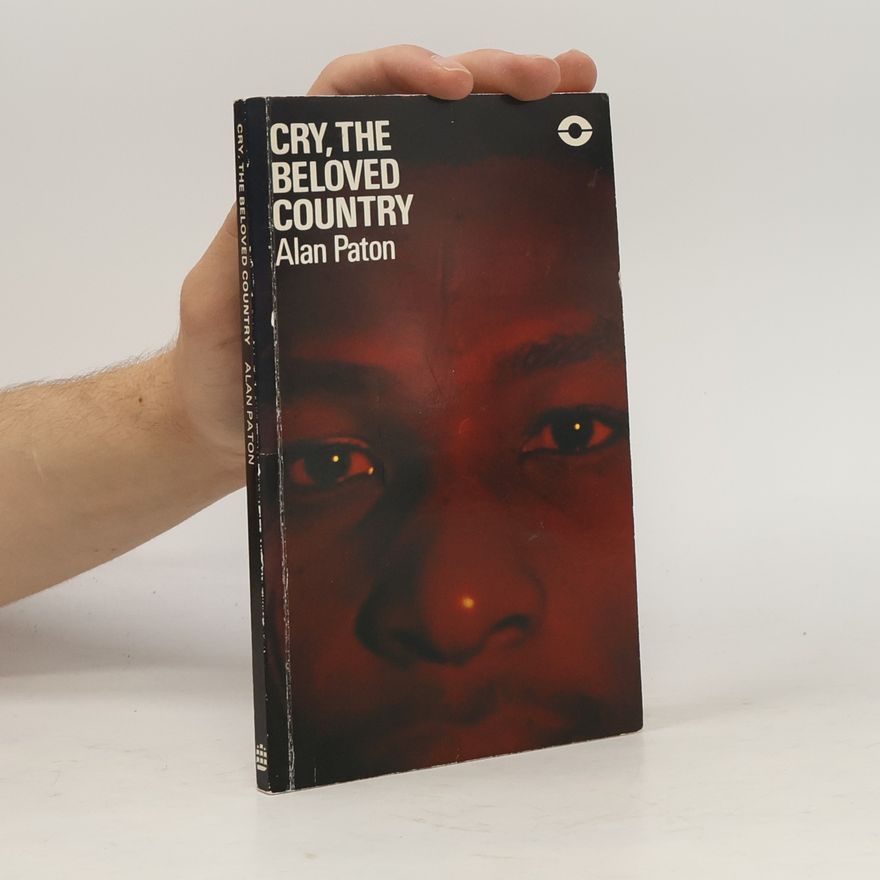 Alan Paton Cry the Beloved Country