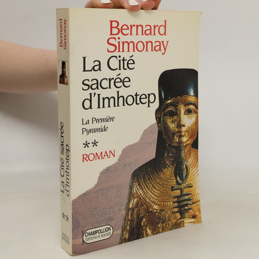 Bernard Simonay La cité sacrée d'Imhotep