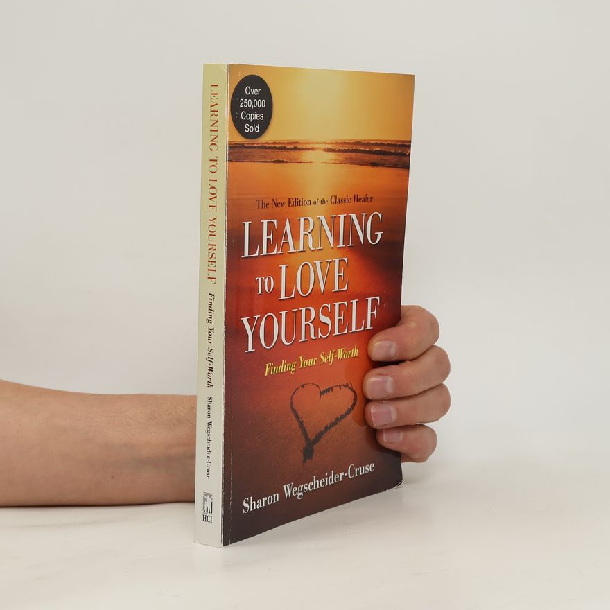 Sharon Wegscheider-Cruse Learning to Love Yourself