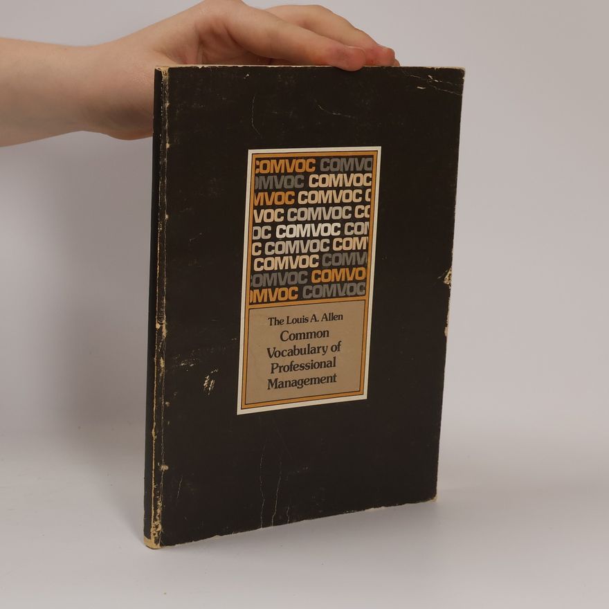 Louis A. Allen Common Vocabulary of Professional Management