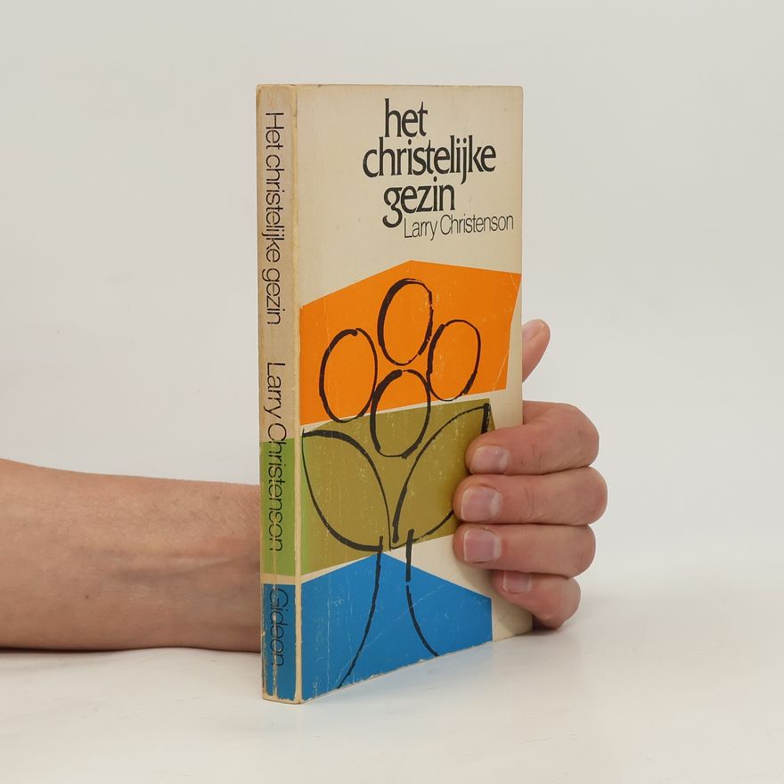 Larry Christenson Het christelijke gezin