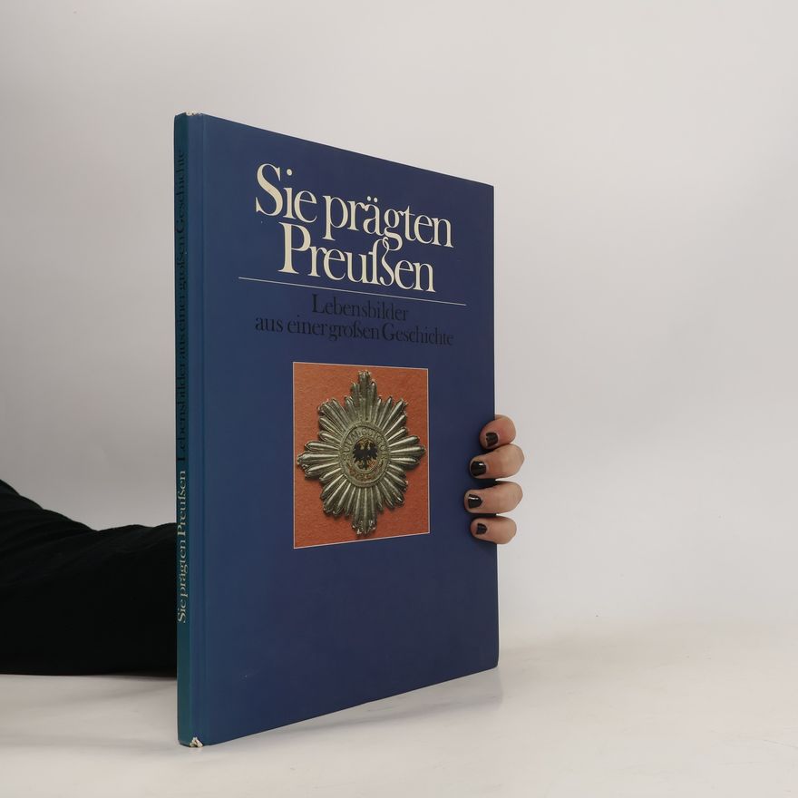 Autorenkollektiv Sie prägten Preussen