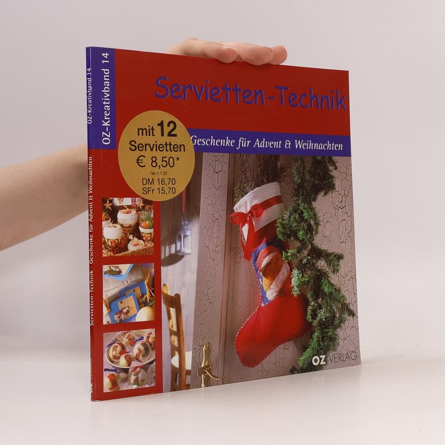 AA.VV. OZ-Kreativband - 14: Servietten-Technik - Geschenke für Advent & Weihnachten