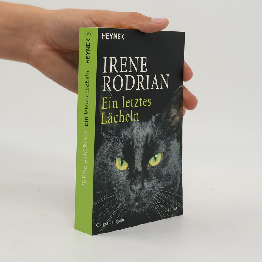 Irene Rodrian Ein letztes Lächeln - Originalausgabe
