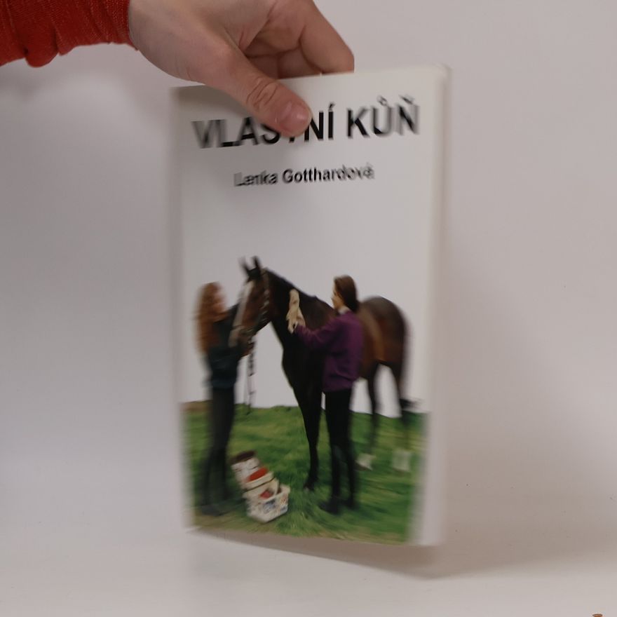 Lenka Gotthardová Vlastní kůň