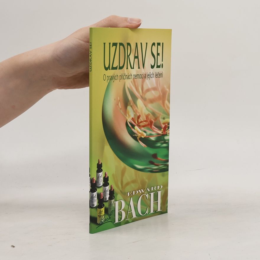 Edward Bach Uzdrav se!