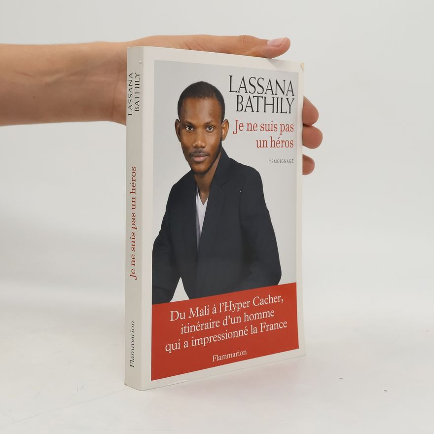 Lassana Bathily Je ne suis pas un héros