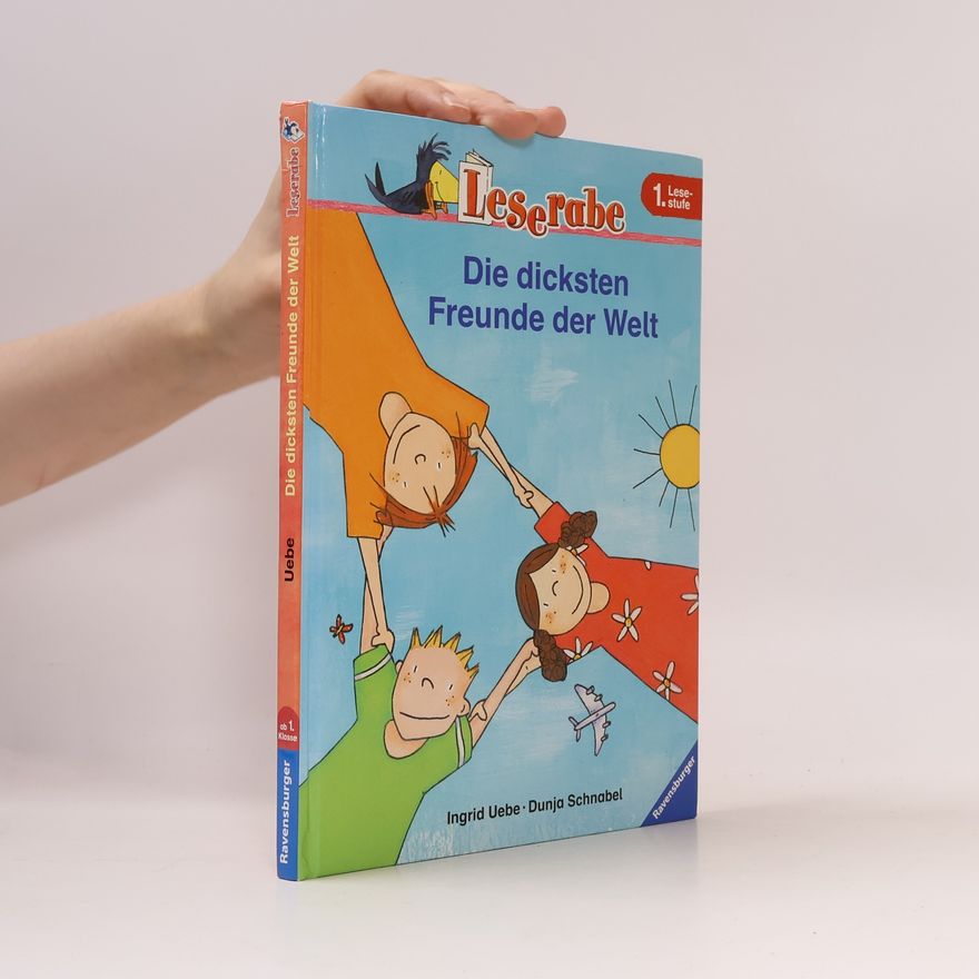 Ingrid Uebe Die dicksten Freunde der Welt