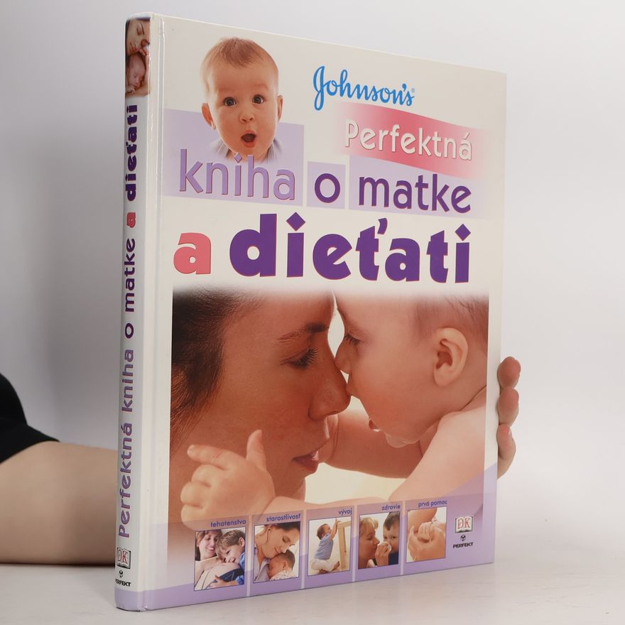 Carol Cooper Perfektná kniha o matke a dieťati