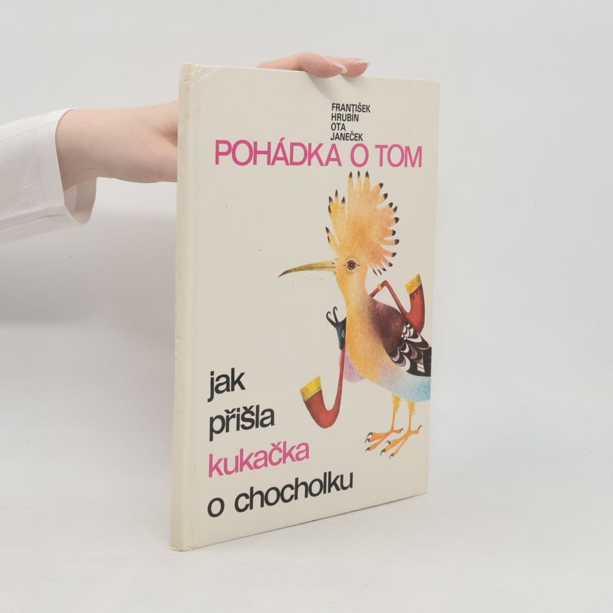 František Hrubín Pohádka o tom, jak přišla kukačka o chocholku