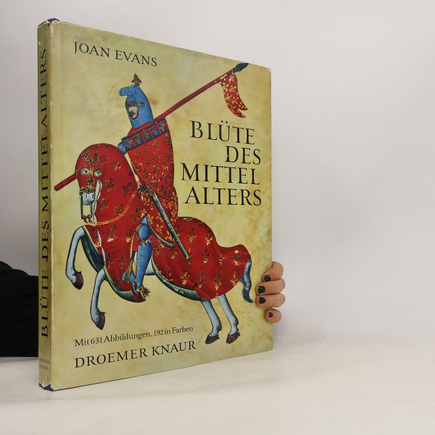 Joan Evans Blüte des Mittelalters