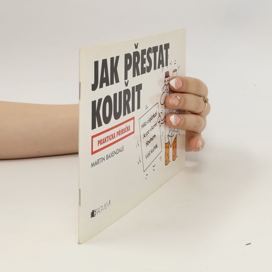 Martin Baxendale Jak přestat kouřit