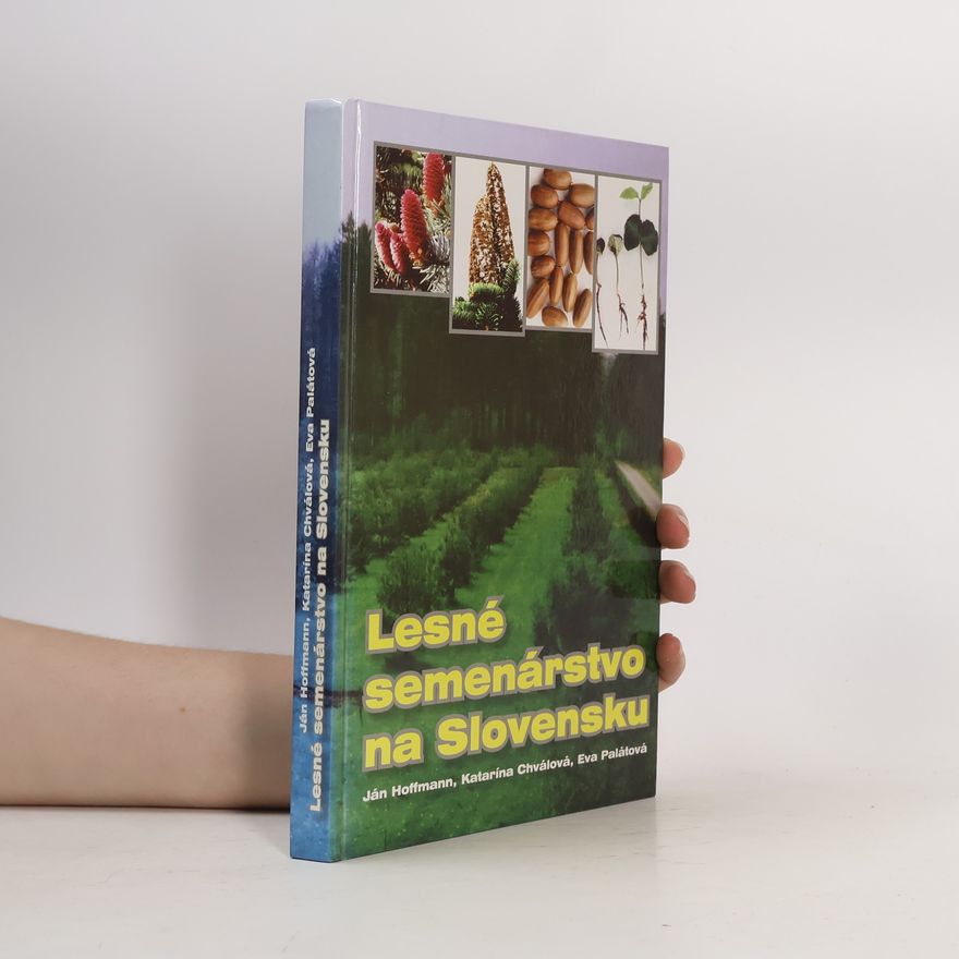 Katarína Chválová Lesné semenárstvo na Slovensku