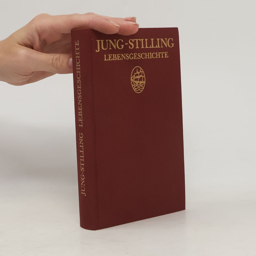 Johann Heinrich Jung-Stilling Lebensgeschichte