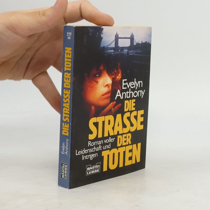 Evelyn Anthony Die Straße der Toten