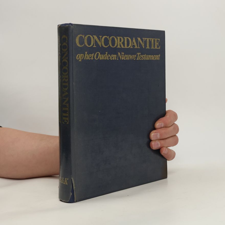 Simon Pieter Dee Concordantie op het Oude en Nieuwe Testament in de nieuwe vertaling van het Nederlandsch Bijbelgenootschap