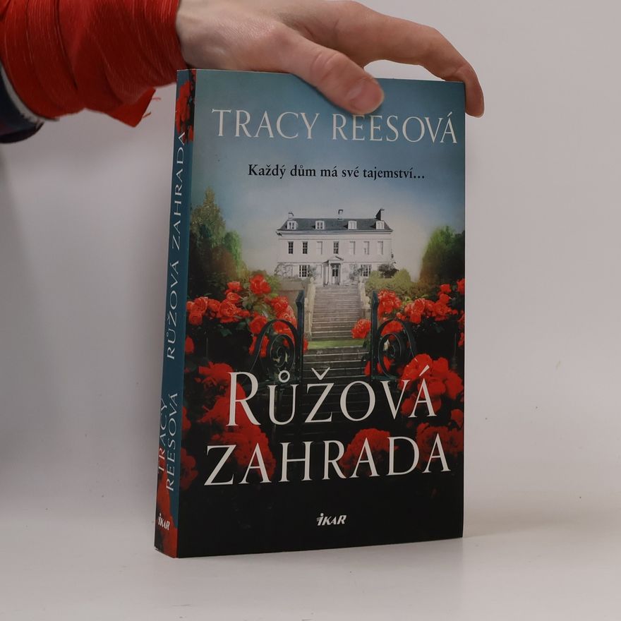 Tracy Rees Růžová zahrada