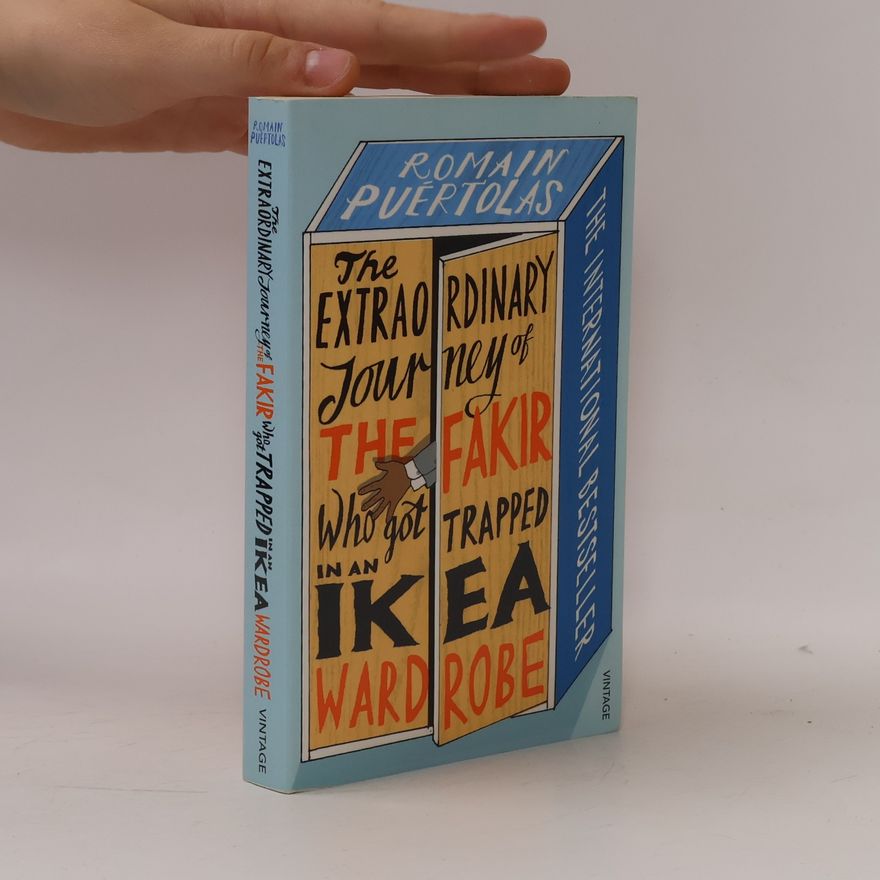 Romain Puértolas The extraordinary journey of the fakir who got trapped in an Ikea wardrobe