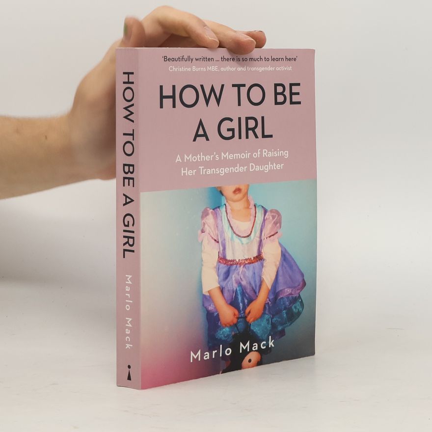 Marlo Mack How to be a Girl