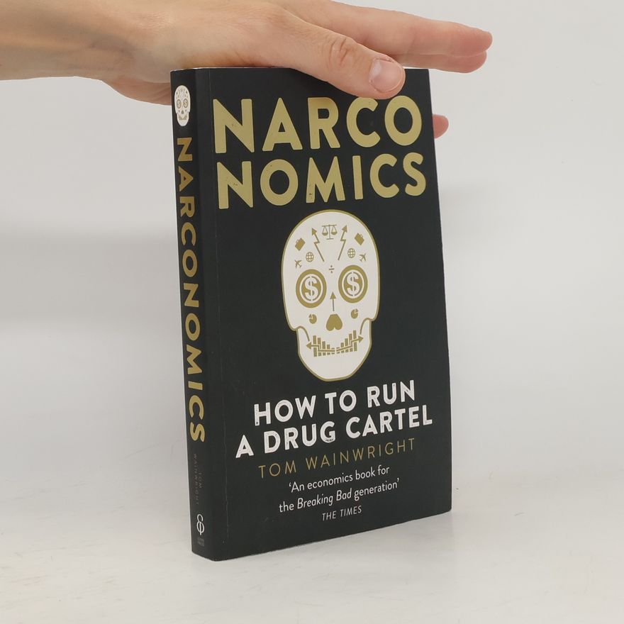 Tom Wainwright Narconomics