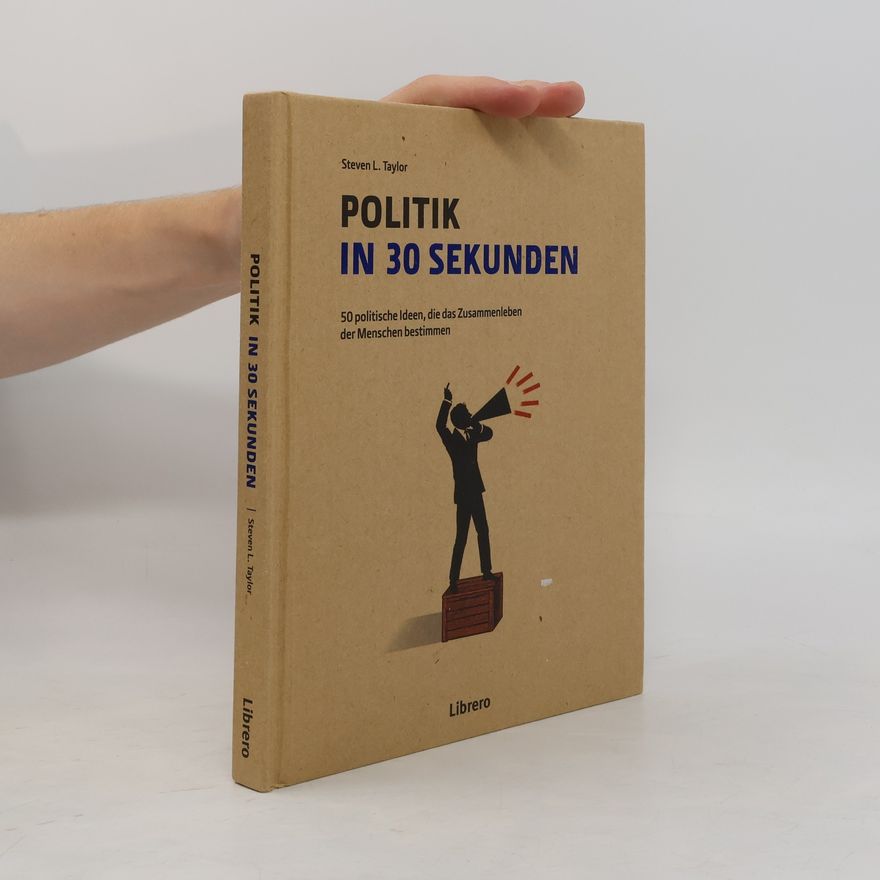 Steven L. Taylor Politik in 30 Sekunden