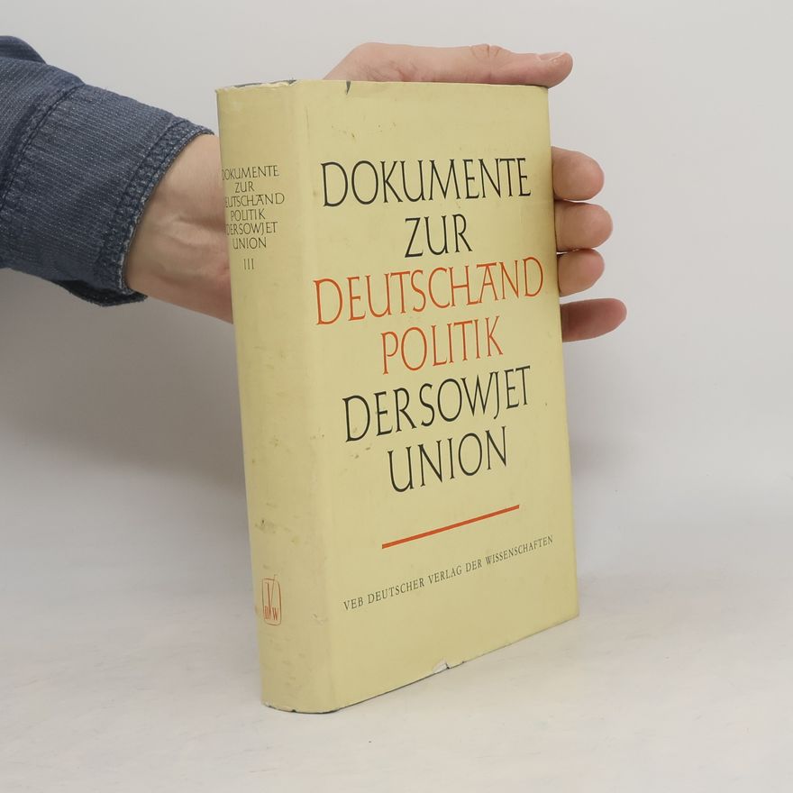 Autorenkollektiv Dokumente zur Deutschlandpolitik der Sowjetunion III
